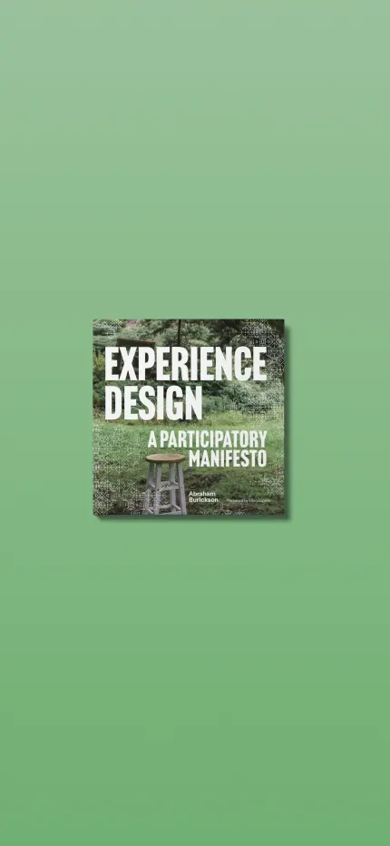 Book cover: Experience Design: A Participatory Manifesto by Abraham Burickson, a wooden stool in a meadow